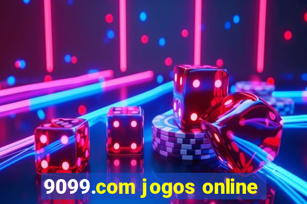 9099.com jogos online